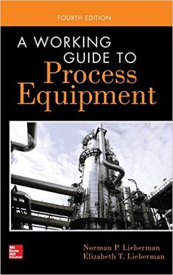 A Working Guide to Process Equipment, Fourth Edition ebook