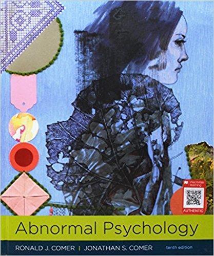 Abnormal Psychology 10th Edition by Ronald J. Comer ebook