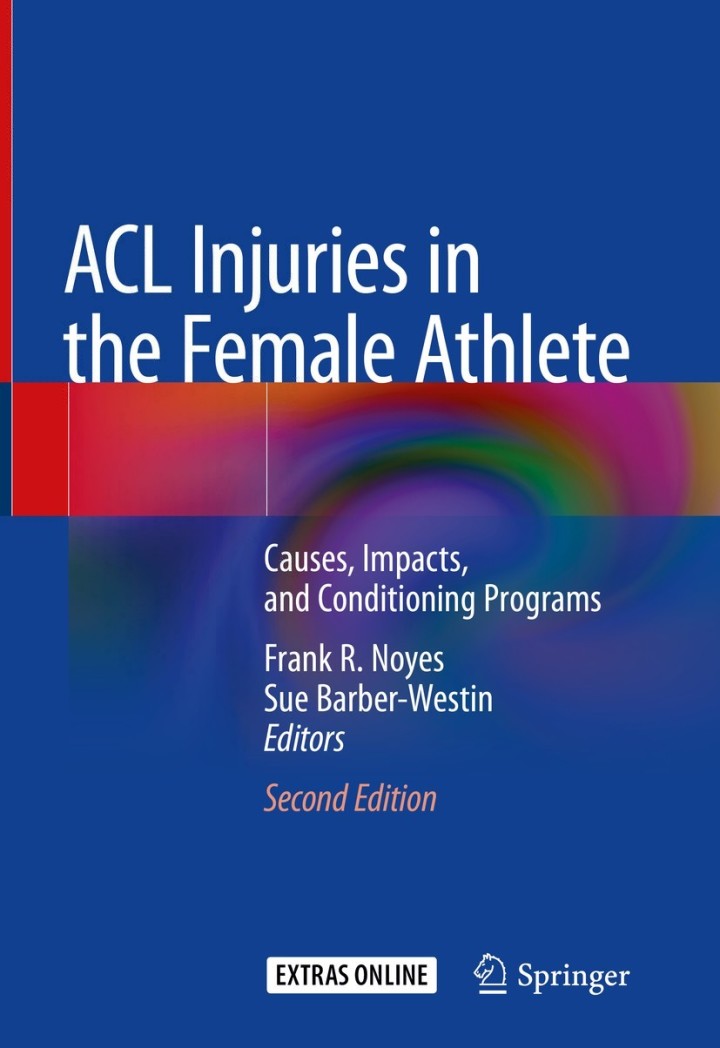 ACL Injuries in the Female Athlete: Causes, Impacts, and Conditioning Programs ebook