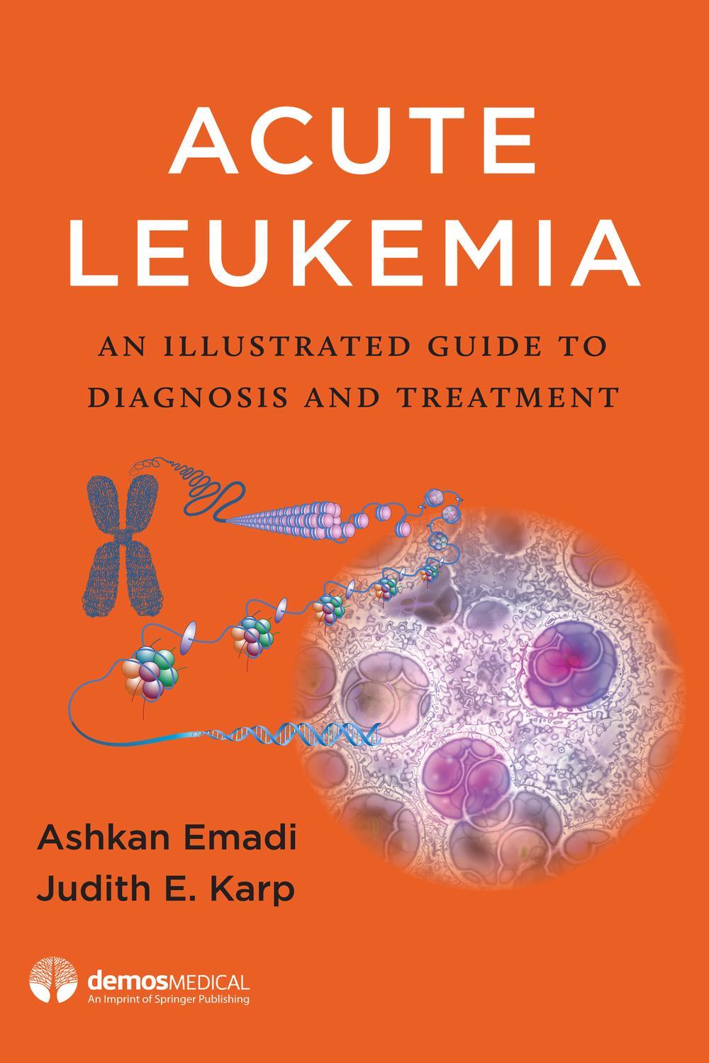 Acute Leukemia: An Illustrated Guide to Diagnosis and Treatment ebook