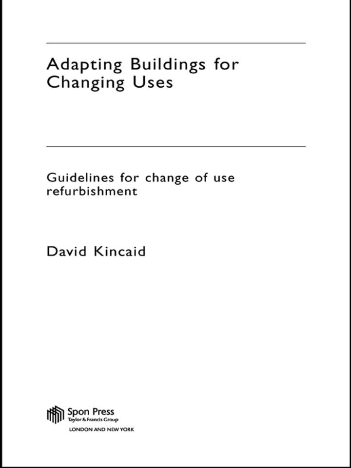 Adapting Buildings for Changing Uses: Guidelines for Change of Use Refurbishment ebook