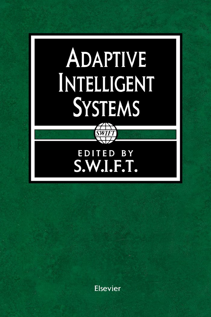 Adaptive Intelligent Systems: Proceedings of the BANKAI workshop, Brussels, Belgium, 12-14 October 1992 ebook
