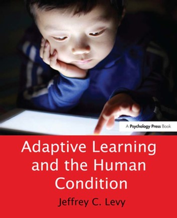 Adaptive Learning and the Human Condition ebook