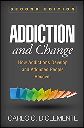 Addiction and Change: How Addictions Develop and Addicted People Recover (2nd Edition) ebook