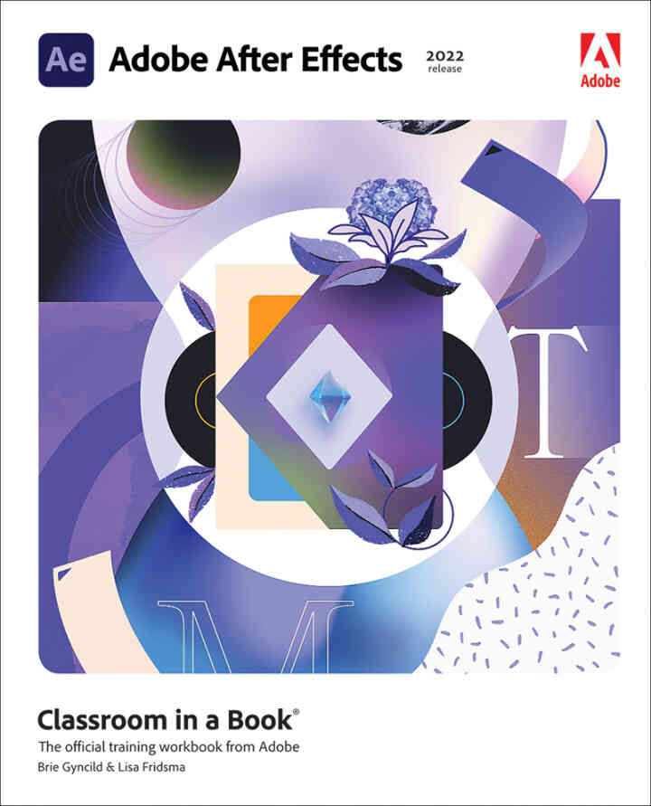 Adobe After Effects Classroom in a Book (2022 release), 1st Edition ebook