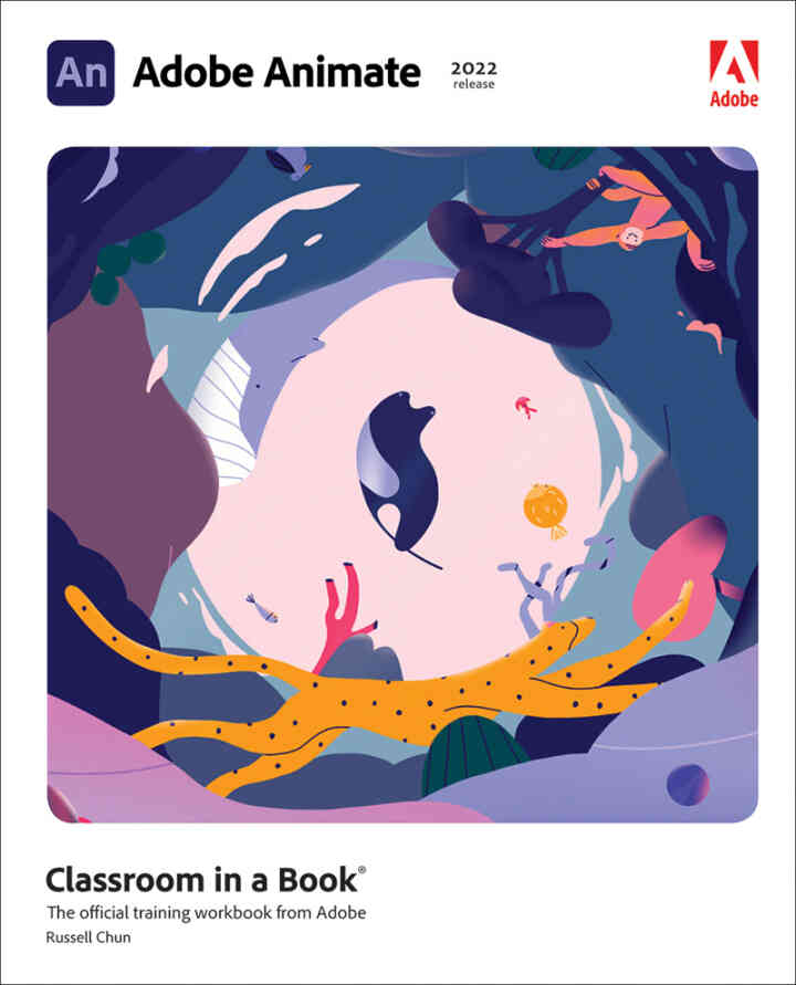 Adobe Animate Classroom in a Book (2022 release), 1st Edition ebook