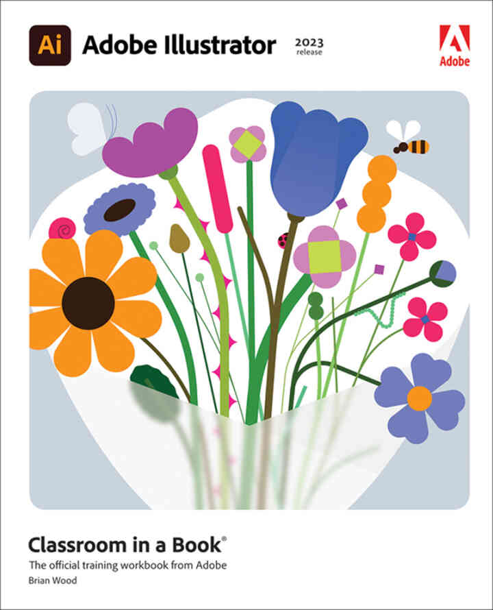 Adobe Illustrator Classroom in a Book (2023 release), 1st Edition ebook