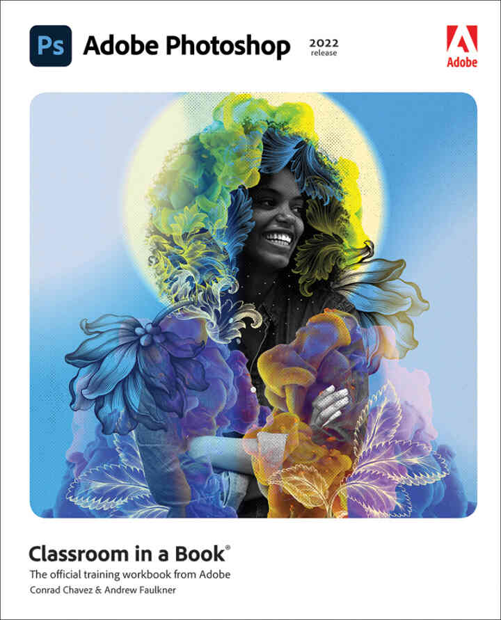 Adobe Photoshop Classroom in a Book (2022 release), 1st Edition ebook