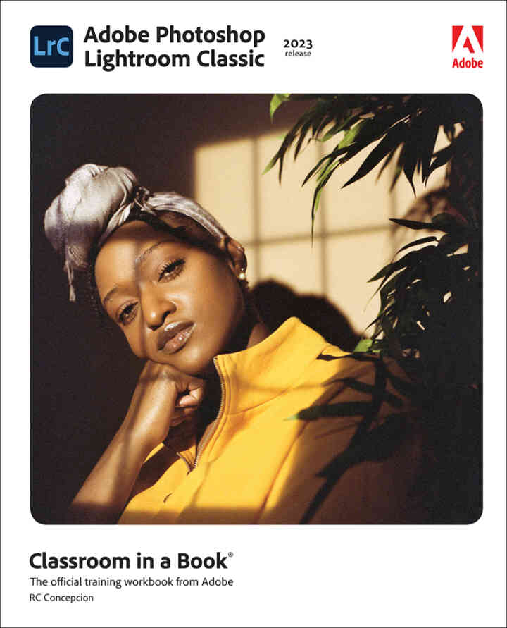 Adobe Photoshop Lightroom Classic Classroom in a Book (2023 Release), 1st Edition ebook