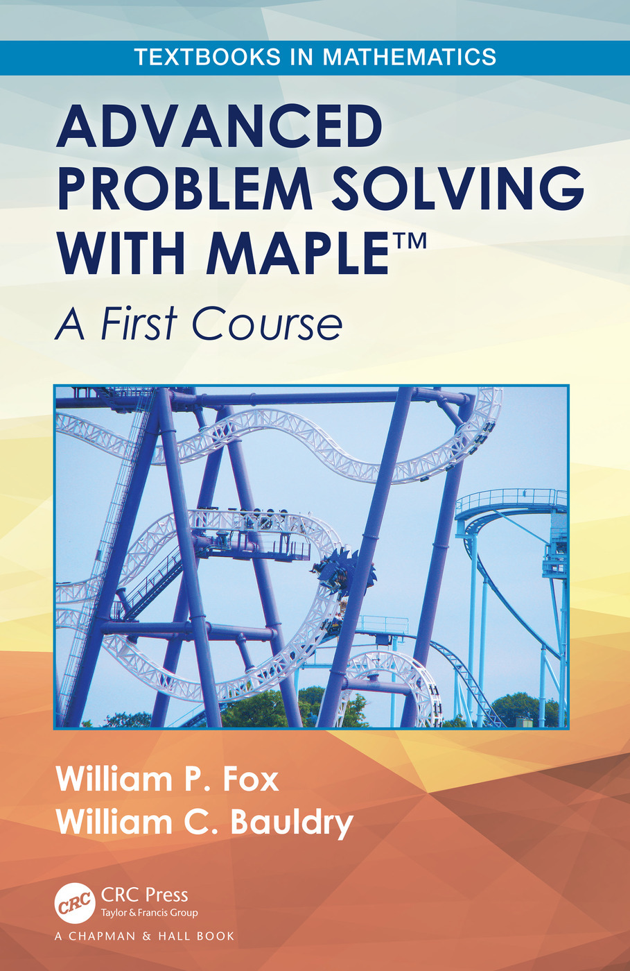 Advanced Problem Solving with Maple: A First Course ebook