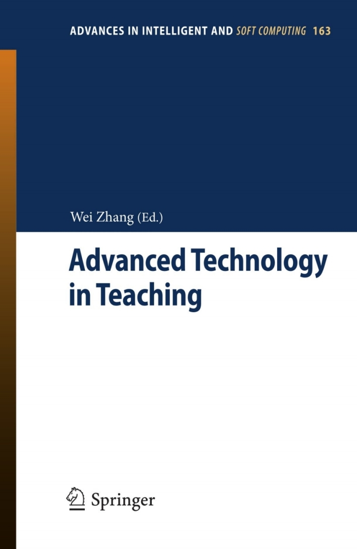 Advanced Technology in Teaching: Selected papers from the 2012 International Conference on Teaching and Computational Science (ICTCS 2012) ebook