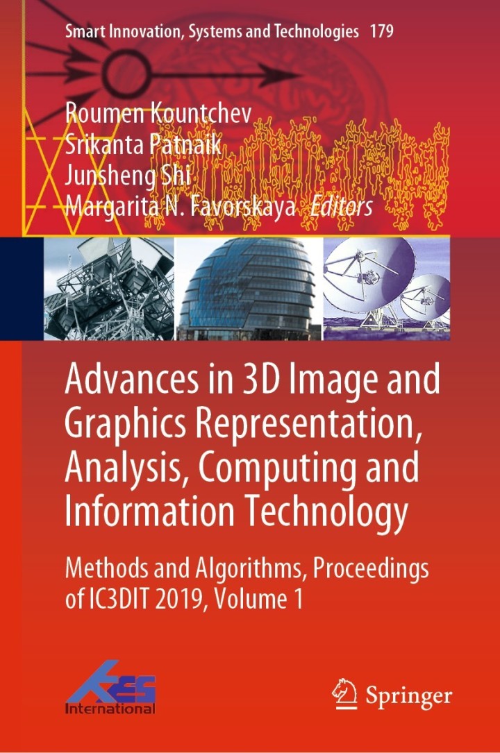 Advances in 3D Image and Graphics Representation, Analysis, Computing and Information Technology: Methods and Algorithms, Proceedings of IC3DIT 2019, Volume 1 ebook