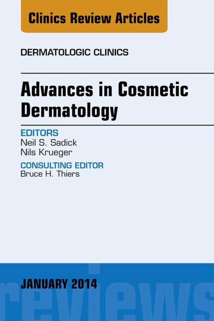 Advances in Cosmetic Dermatology, an Issue of Dermatologic Clinics ebook