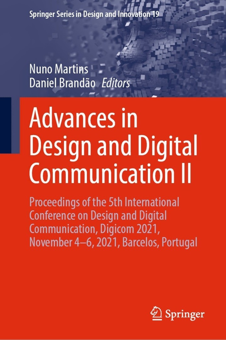 Advances in Design and Digital Communication II Proceedings of the 5th International Conference on Design and Digital Communication, Digicom 2021, November 4�6, 2021, Barcelos,Portugal ebook