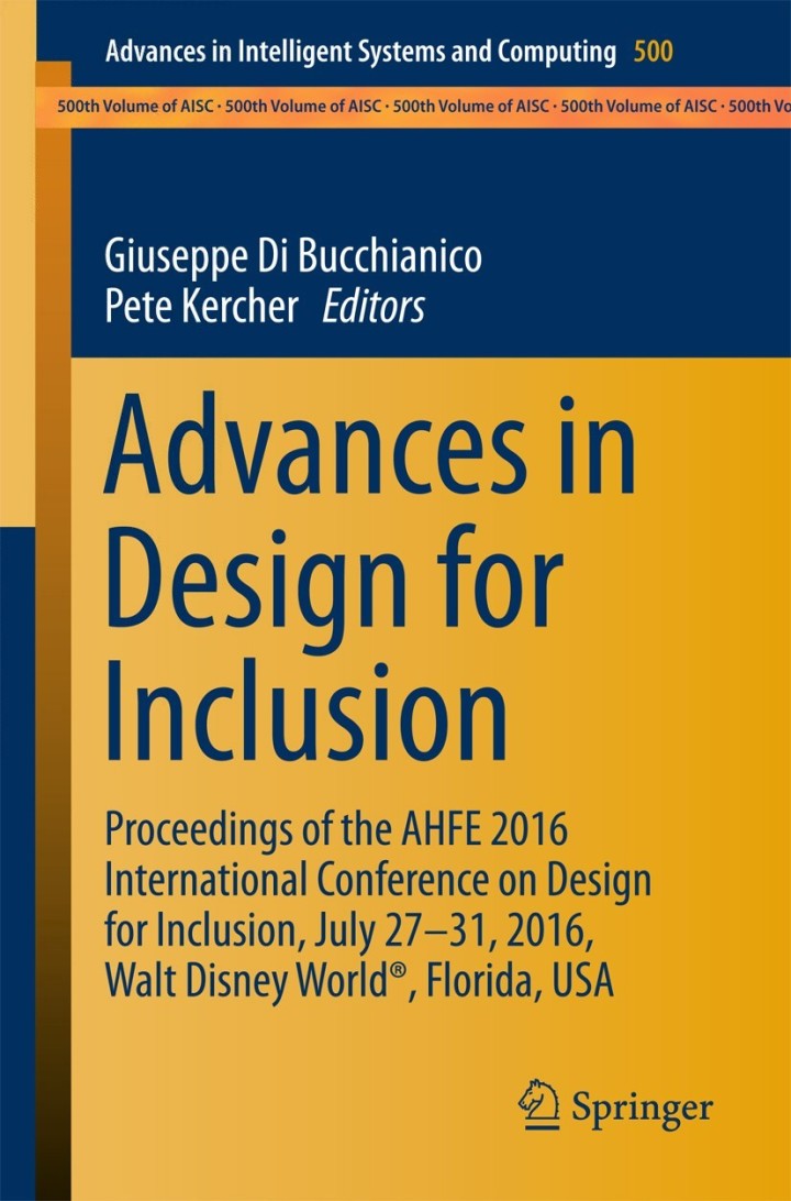 Advances in Design for Inclusion: Proceedings of the AHFE 2016 International Conference on Design for Inclusion, July 27-31, 2016, Walt Disney World�, Florida, USA ebook