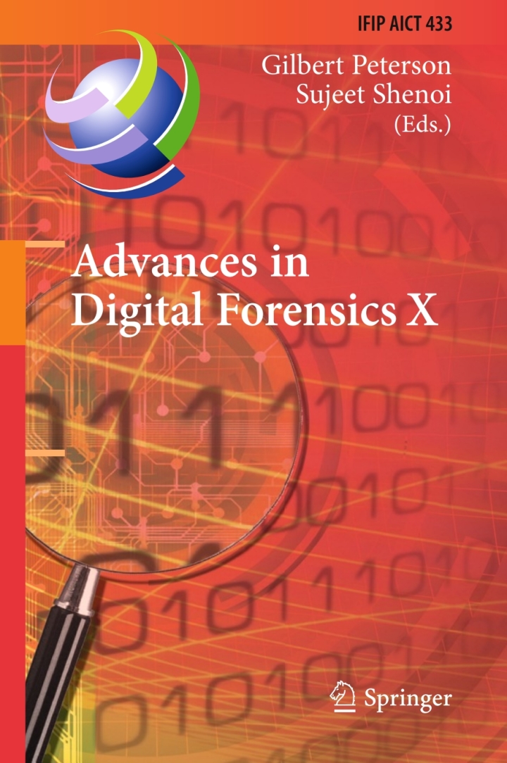 Advances in Digital Forensics X: 10th IFIP WG 11.9 International Conference, Vienna, Austria, January 8-10, 2014, Revised Selected Papers ebook