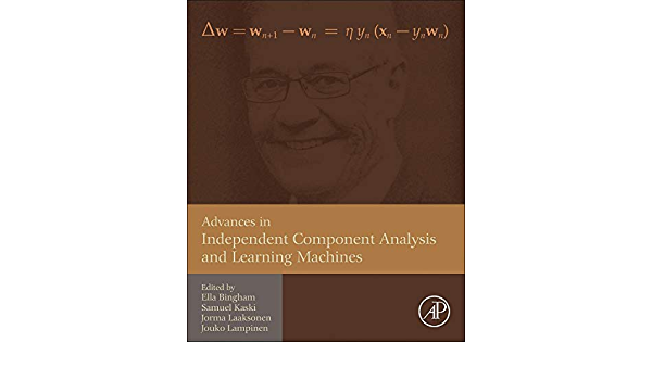 Advances in Independent Component Analysis and Learning Machines ebook