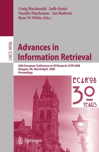 Advances in Information Retrieval: 30th European Conference on IR Research, ECIR 2008, Glasgow, UK, March 30 -- April 3, 2008 ebook