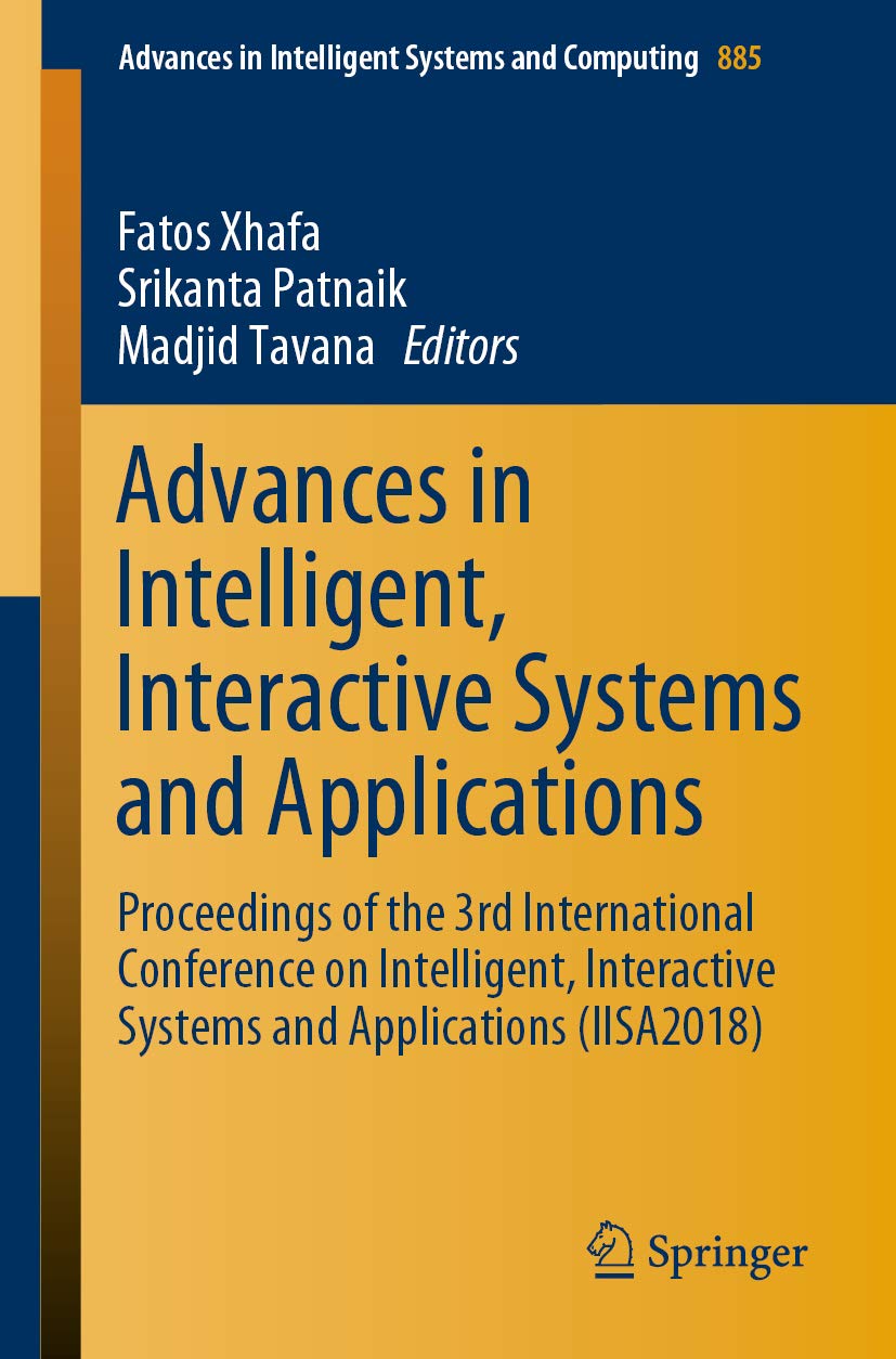 Advances in Intelligent, Interactive Systems and Applications: Proceedings of the 3rd International Conference on Intelligent, Interactive Systems and Applications (IISA2018) ebook