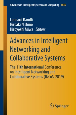 Advances in Intelligent Networking and Collaborative Systems: The 11th International Conference on Intelligent Networking and Collaborative Systems (INCoS-2019) ebook