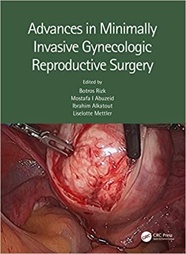 Advances in Minimally Invasive Gynecologic Reproductive Surgery ebook