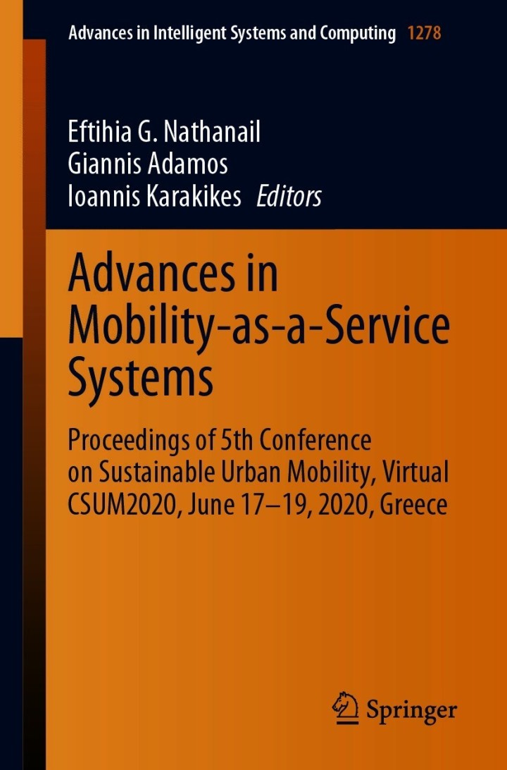 Advances in Mobility-as-a-Service Systems: Proceedings of 5th Conference on Sustainable Urban Mobility, Virtual CSUM2020, June 17-19, 2020, Greece ebook