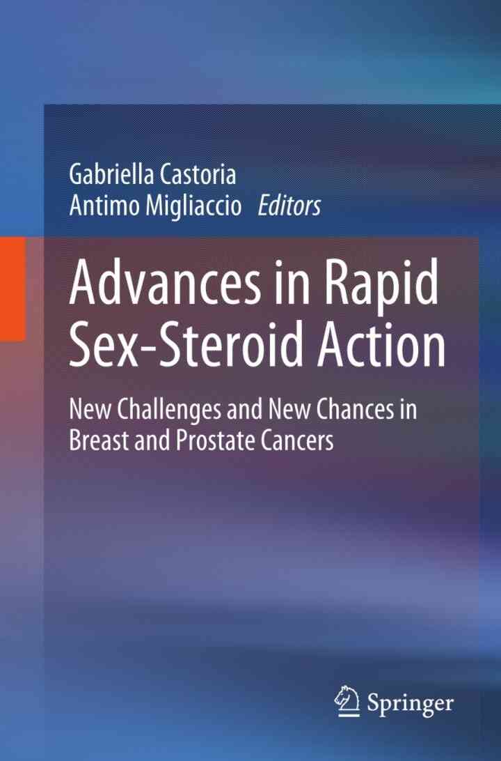 Advances in Rapid Sex-Steroid Action: New Challenges and New Chances in Breast and Prostate Cancers ebook