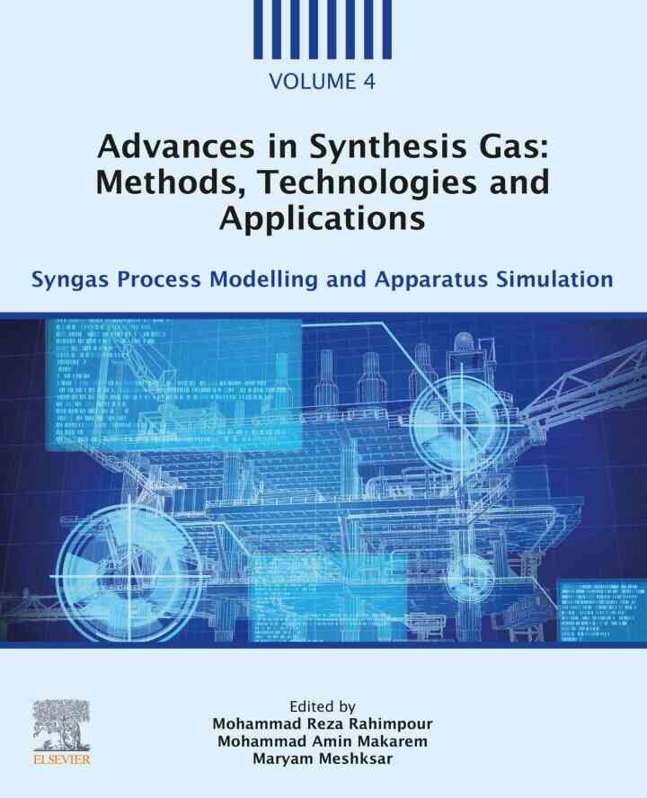 Advances in Synthesis Gas: Methods, Technologies and Applications: Syngas Process Modelling and Apparatus Simulation ebook
