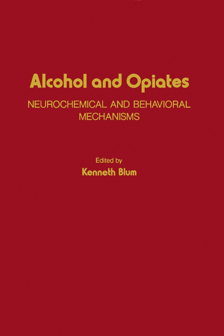 Alcohol and Opiates: Neurochemical and Behavioral Mechanisms ebook