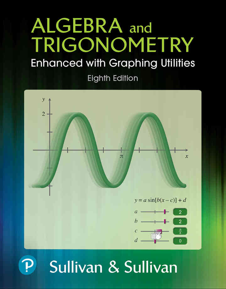 Algebra and Trigonometry Enhanced with Graphing Utilities, 8th Edition ebook