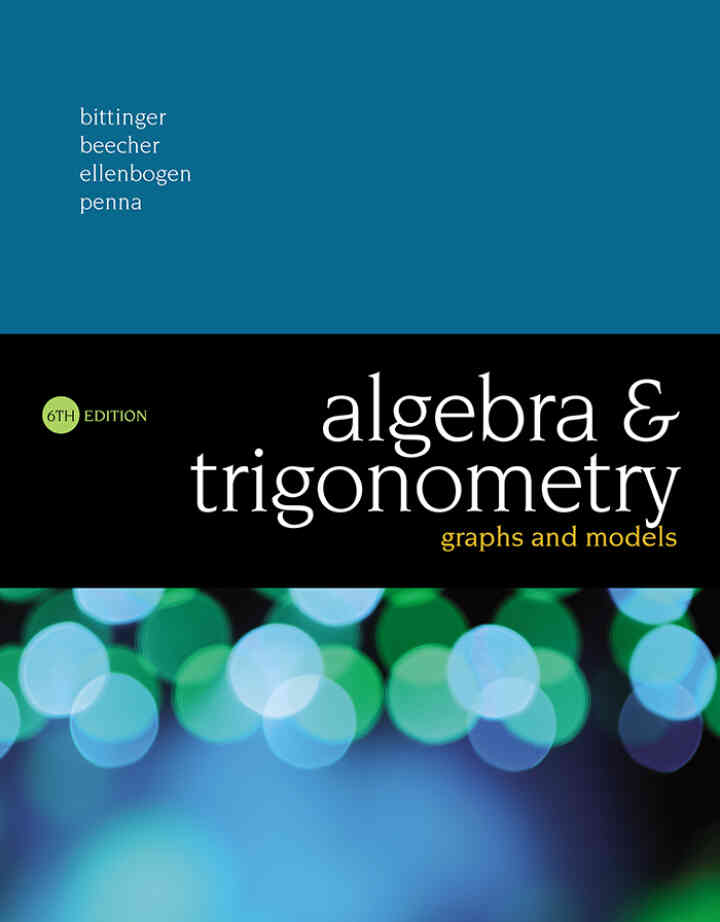 Algebra and Trigonometry: Graphs and Models, 6th Edition ebook