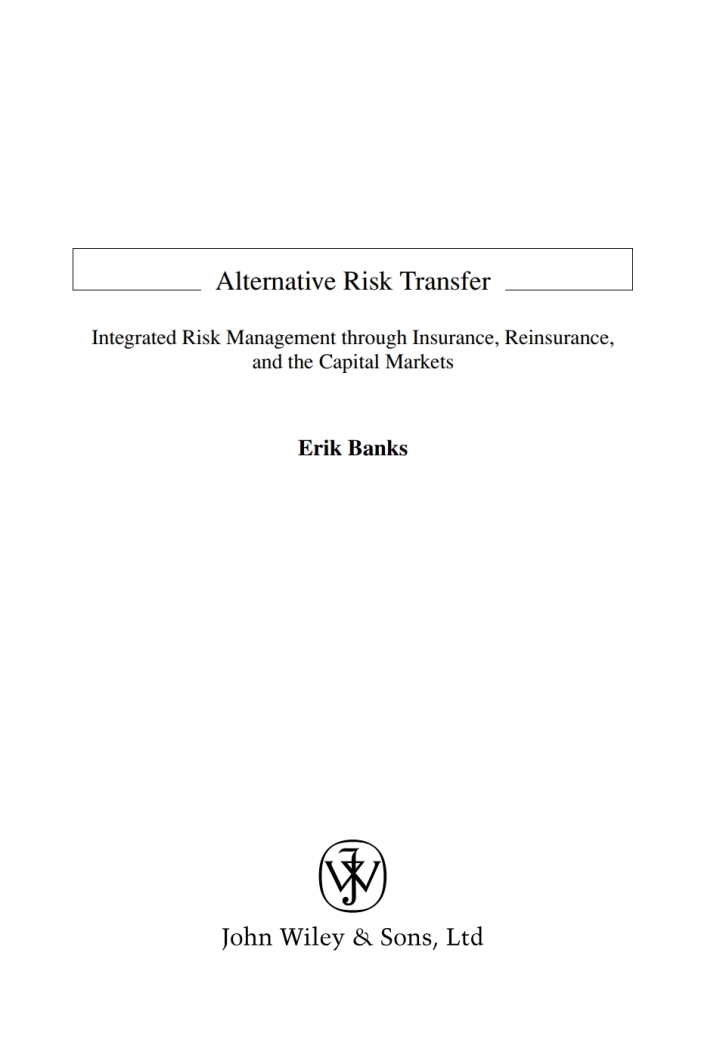 Alternative Risk Transfer: Integrated Risk Management through Insurance, Reinsurance, and the Capital Markets ebook