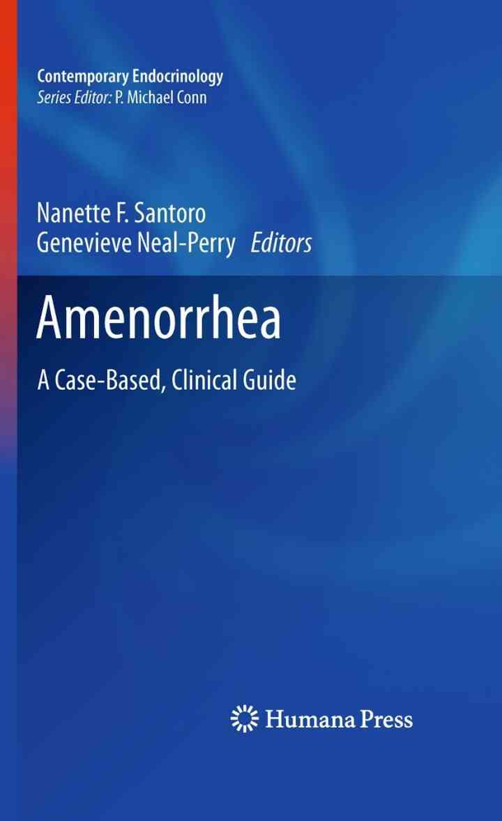 Amenorrhea: A Case-Based, Clinical Guide ebook