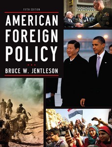 American Foreign Policy The Dynamics of Choice in the 21st Century 5th by Bruce W. Jentleson ebook