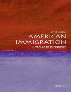 American Immigration A Very Short Introduction by David A. Gerber ebook