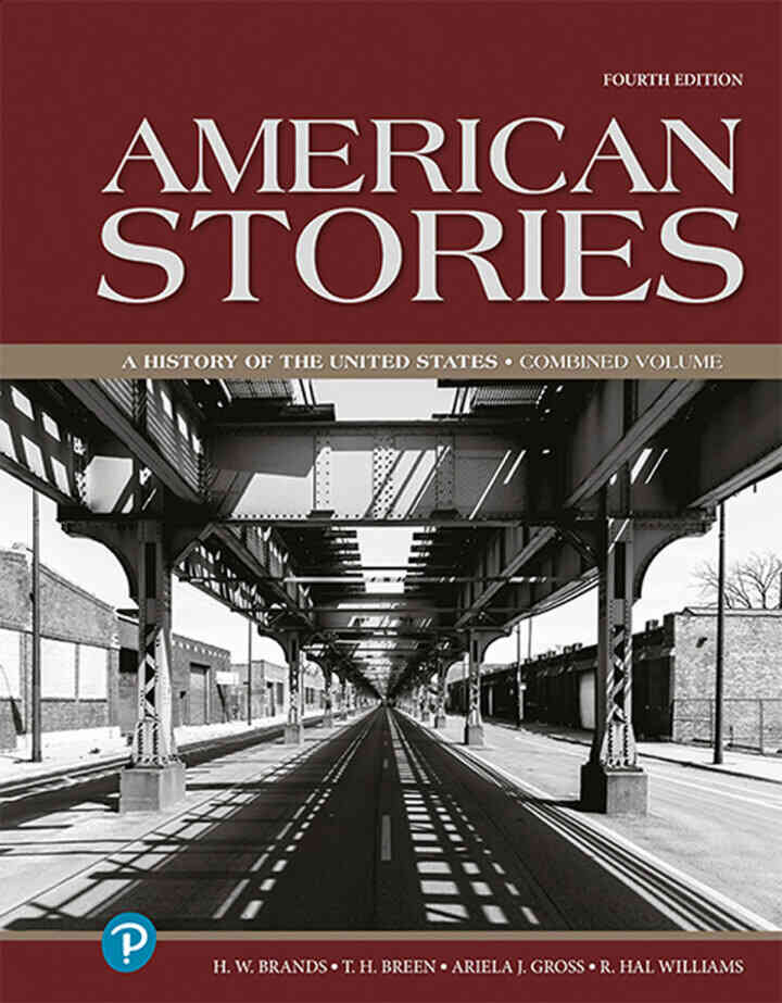 American Stories: A History of the United States, Combined Volume, 4th Edition ebook