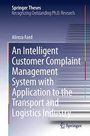 An Intelligent Customer Complaint Management System with Application to the Transport and Logistics Industry ebook