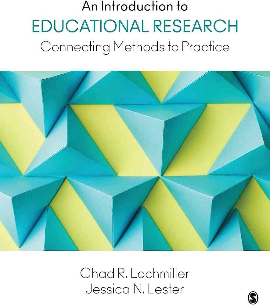 An Introduction to Educational Research: Connecting Methods to Practice, 1st Edition ebook