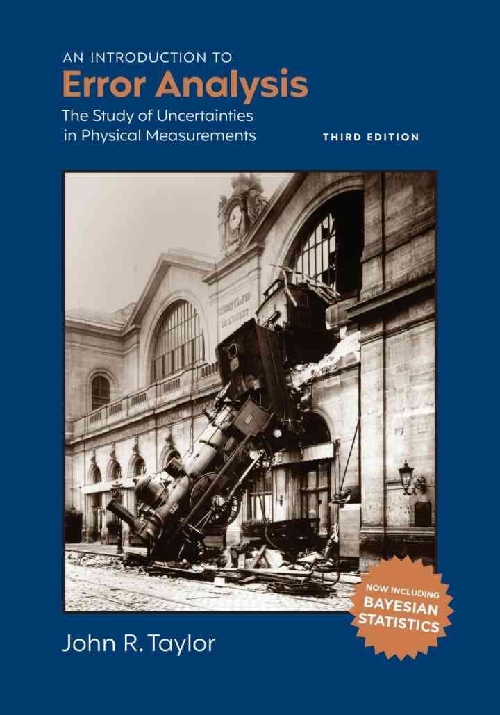 An Introduction to Error Analysis: The Study of Uncertainties in Physical Measurements, 3rd Edition ebook
