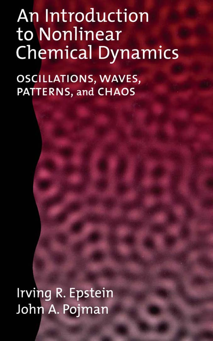 An Introduction to Nonlinear Chemical Dynamics: Oscillations, Waves, Patterns, and Chaos ebook
