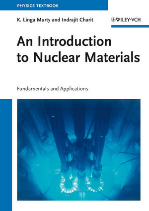 An Introduction to Nuclear Materials: Fundamentals and Applications ebook