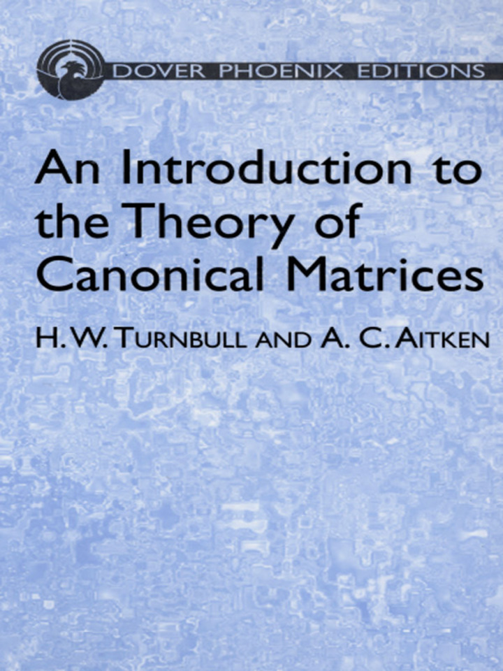 An Introduction to the Theory of Canonical Matrices ebook