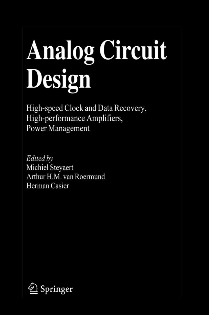 Analog Circuit Design: High-speed Clock and Data Recovery, High-performance Amplifiers, Power Management ebook