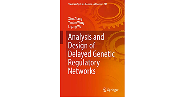 Analysis and Design of Delayed Genetic Regulatory Networks ebook