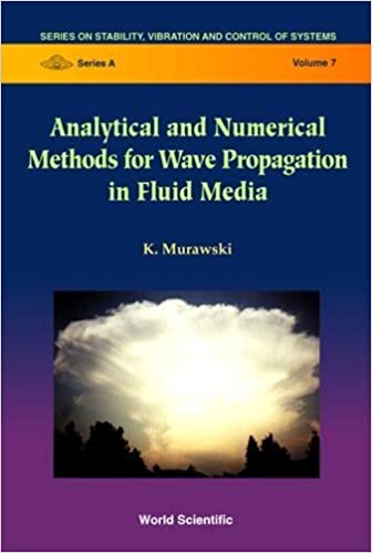 Analytical And Numerical Methods For Wave Propagation In Fluid Media ebook