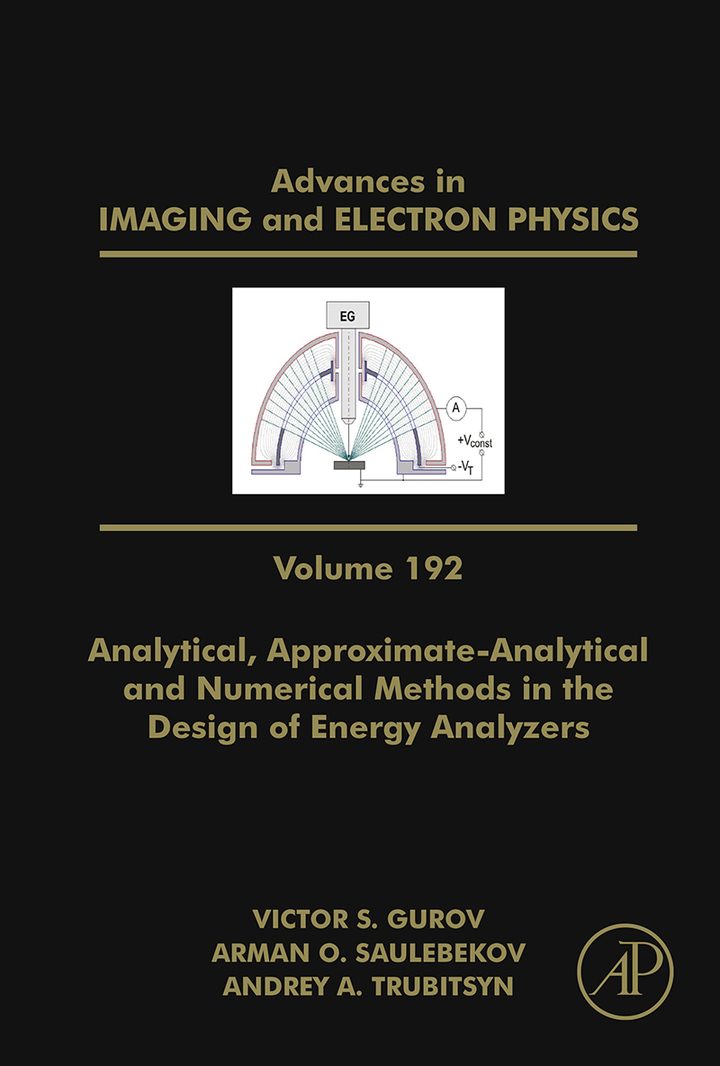 Analytical, Approximate-Analytical and Numerical Methods in the Design of Energy Analyzers ebook