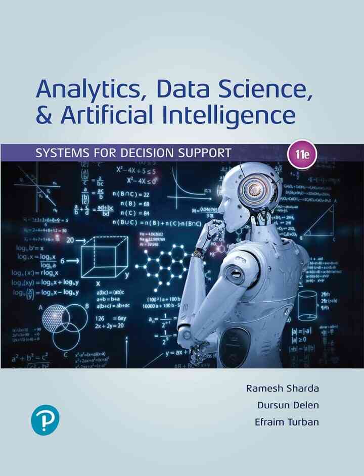 Analytics, Data Science, & Artificial Intelligence: Systems for Decision Support, 11th Edition ebook