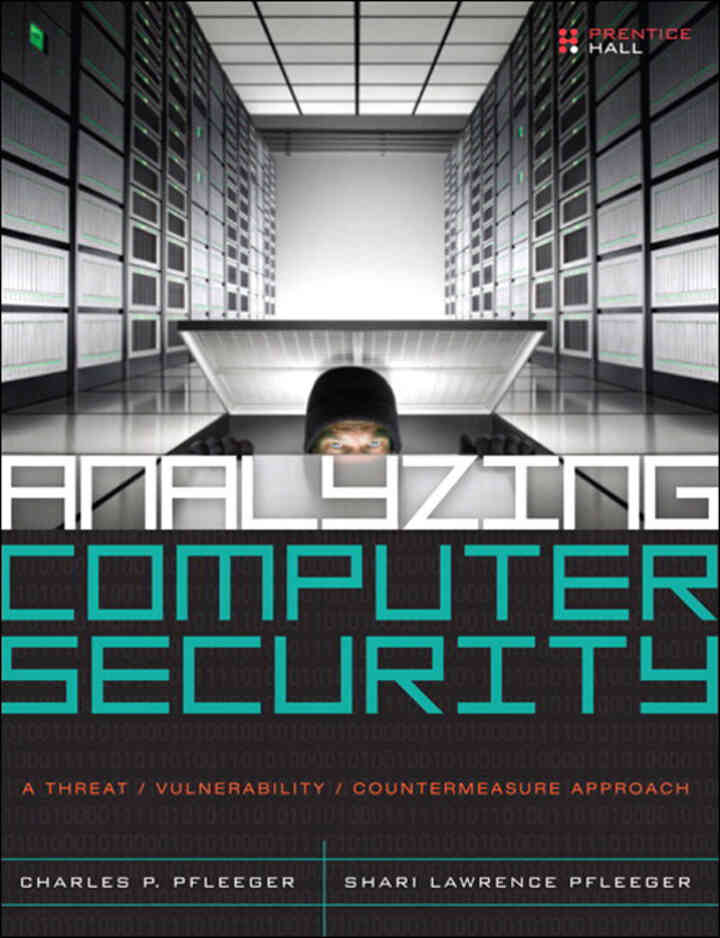 Analyzing Computer Security: A Threat / Vulnerability / Countermeasure Approach, 1st Edition ebook
