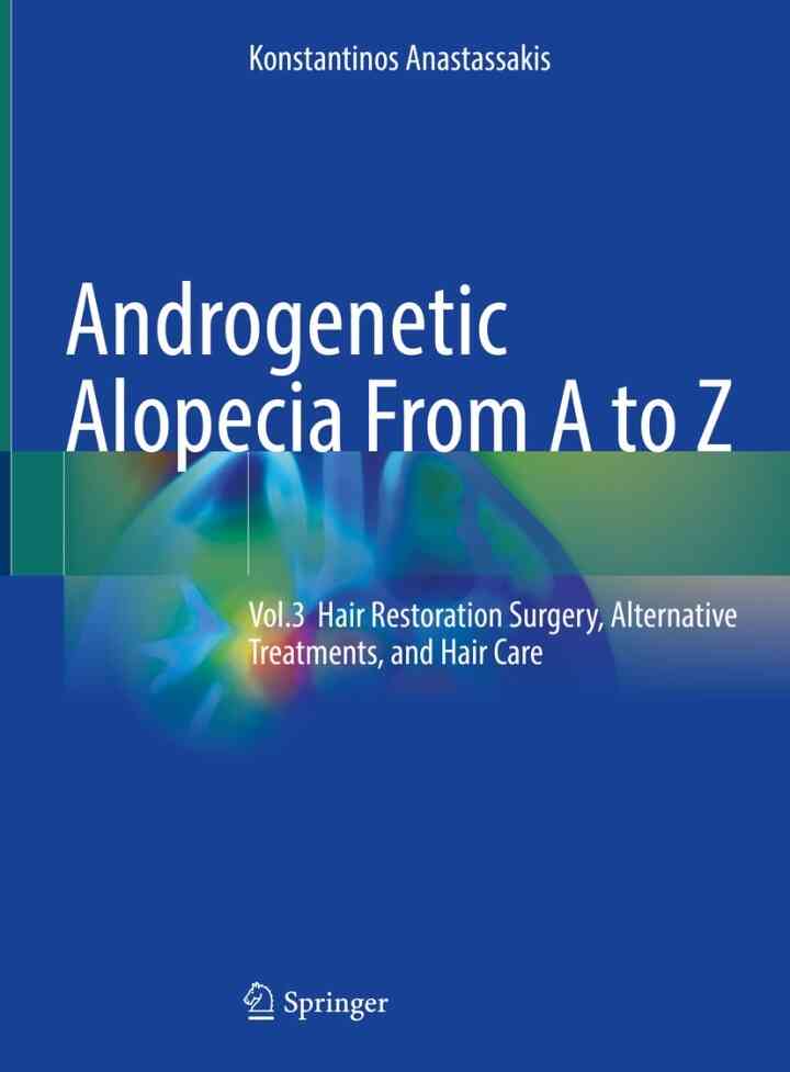Androgenetic Alopecia From A to Z: Vol.3 Hair Restoration Surgery, Alternative Treatments, and Hair Care ebook