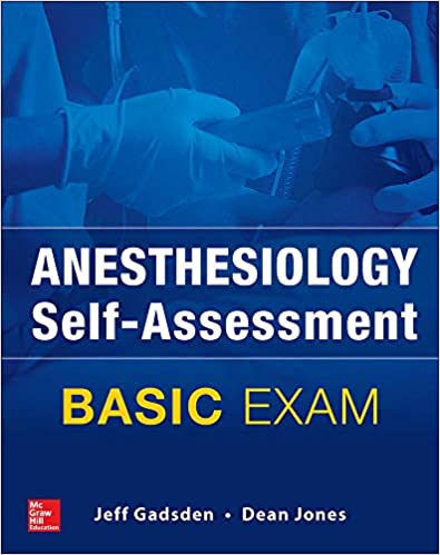 Anesthesiology Self-Assessment and Board Review: BASIC Exam ebook